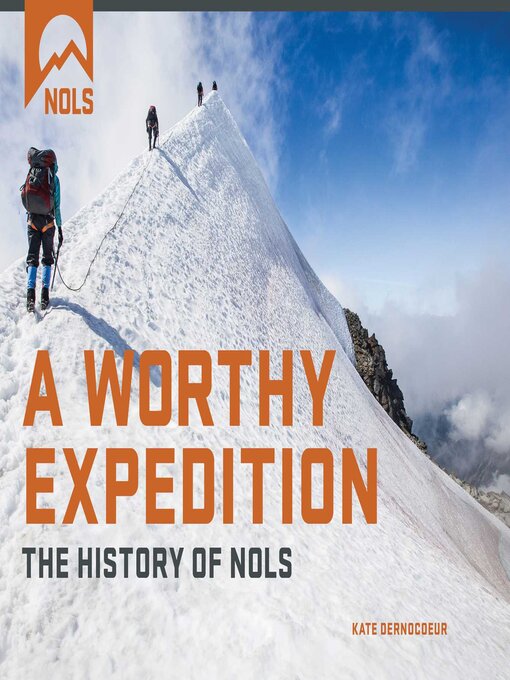 Title details for A Worthy Expedition by National Outdoor Leadership School - Available